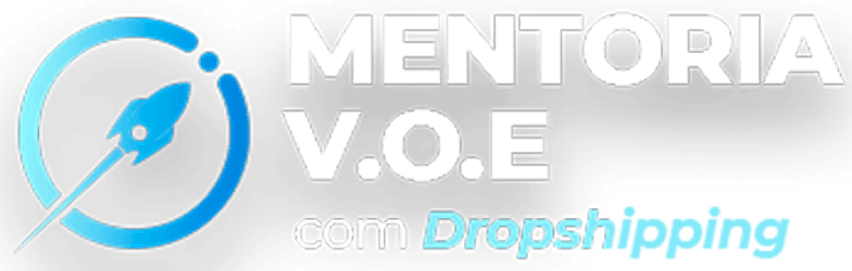 Mentoria V.O.E com Dropshipping
